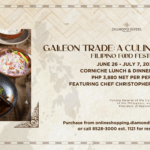 Galleon Trade: A Culinary Journey Filipino Food Festival and the Malolos Congress Wine Dinner