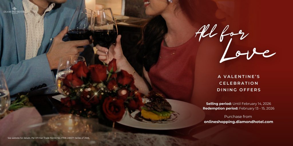 Diamond Hotel Philippines Presents “All for Love, a Valentine’s Celebration”